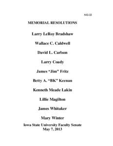 S12-22  MEMORIAL RESOLUTIONS Larry LeRoy Bradshaw Wallace C. Caldwell