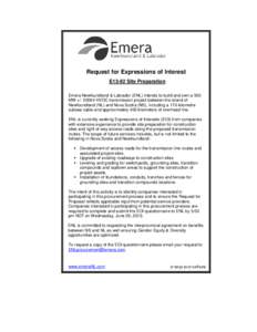 Request for Expressions of Interest E13-92 Site Preparation Emera Newfoundland & Labrador (ENL) intends to build and own a 500 MW +/- 200kV HVDC transmission project between the island of Newfoundland (NL) and Nova Scoti