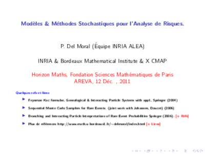 Mod` eles & M´ ethodes Stochastiques pour l’Analyse de Risques. ´ INRIA ALEA)