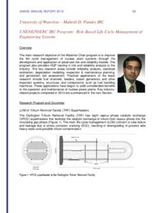 UNENE ANNUAL REPORTUniversity of Waterloo – Mahesh D. Pandey IRC UNENE/NSERC IRC Program: Risk-Based Life Cycle Management of