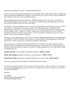 Dear Parents and Students of Francis C. Hammond Middle School, Welcome to the[removed]school year! My name is Cason Barnes, and I am the Campus Director of Intramural Sports at the Hammond Middle School Campus. I am ex
