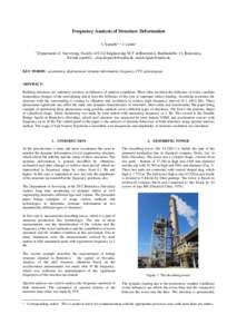 Frequency Analysis of Structure Deformation A. Kopáčika, *, I. Lipták a a Department of Surveying, Faculty of Civil Engineering SUT in Bratislava, Radlinského 11, Bratislava, Slovak republic - [removed],