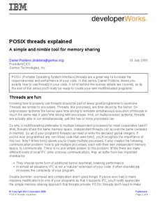 POSIX threads explained A simple and nimble tool for memory sharing Daniel Robbins ([removed]) President/CEO Gentoo Technologies, Inc