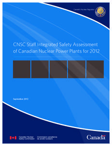 CNSC Staff Integrated Safety Assessment of Canadian Nuclear Power Plants for 2012