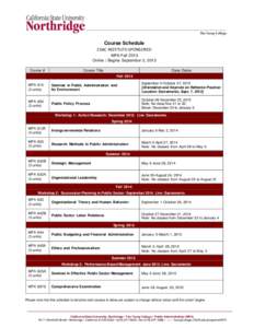 Course Schedule CSAC INSTITUTE-SPONSORED MPA Fall 2013 Online | Begins September 3, 2013 Course #