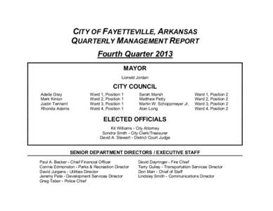 CITY OF FAYETTEVILLE, ARKANSAS QUARTERLY MANAGEMENT REPORT Fourth Quarter 2013 MAYOR Lioneld Jordan