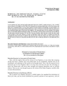 Prim ar y S our ce Doc um ent wit h Qu est io ns ( D BQs) MEMORIAL ON ANNEXATION OF FEUDAL STATES AND MEMORIAL ON THE BURNING OF BOOKS   By Li Si (as recorded by Sima Qian) 