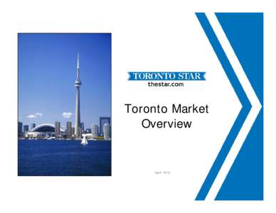 Microsoft PowerPoint - Toronto Market Overview - April 2013.ppt [Compatibility Mode]