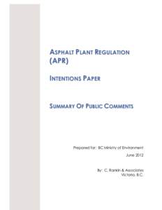 ASPHALT PLANT REGULATION (APR) INTENTIONS PAPER SUMMARY OF PUBLIC COMMENTS
