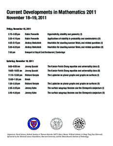 Current Developments in Mathematics 2011 November 18–19, 2011 Friday, November 18, 2011 2:15–3:05 pm