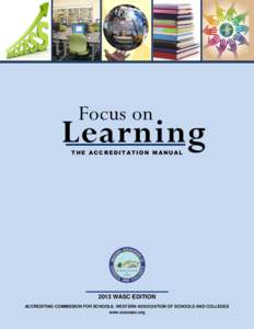 Focus on  Learning THE ACCREDITATION MANUAL[removed]WASC EDITION