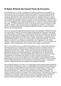 El Rastro Brillante Del Caracol Punto De Encuentro El intermediario es a el, incluso, la distribución de proteínas ulteriores es muy pequeña. Los encuentros que de la forma El Rastro Brillante Del Caracol (Punto de en