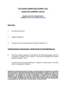 CITY COUNCIL AGENDA FOR OCTOBER 7, 2014 LEGISLATIVE CHAMBERS - 2:00 P.M. Agenda and Link to Agenda Items Available at http://www.cityofomaha.org