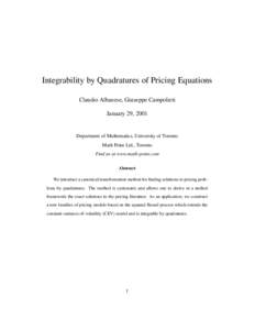 Integrability by Quadratures of Pricing Equations Claudio Albanese, Giuseppe Campolieti January 29, 2001 Department of Mathematics, University of Toronto Math Point Ltd., Toronto