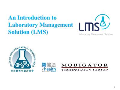 An Introduction to Laboratory Management Solution (LMS) 1