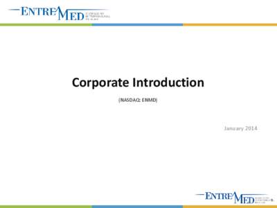 Corporate Introduction (NASDAQ: ENMD) January[removed]