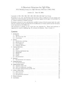 A Directory Structure for TEX Files TUG Working Group on a TEX Directory Structure (TWG-TDS) version 1.1 June 23, 2004 c 1994, 1995, 1996, 1997, 1998, 1999, 2003, 2004 TEX Users Group. Copyright 
 Permission to use, copy