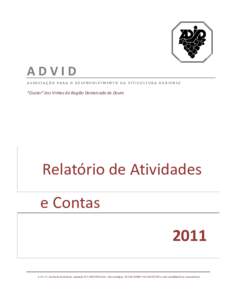 ADVID ASSOCIAÇÃO PARA O DESENVOLVIMENTO DA VITICULTURA DURIENSE “Cluster” dos Vinhos da Região Demarcada do Douro  Relatório de Atividades