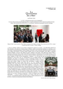 Le Quotidien de l’Art 27 octobre 2014 par Roxana Azimi LA FIAC ATTEINT DE NOUVEAUX SOMMETS Au terme d’une semaine exceptionnelle pour Paris, les galeries présentes à la FIAC étaient très satisfaites de leurs