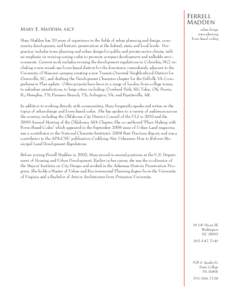 Mary E. Madden, aicp Mary Madden has 20 years of experience in the fields of urban planning and design, community development, and historic preservation at the federal, state, and local levels. Her practice includes town