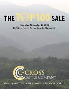 the T  P 100 sale Saturday, November 8, :30 pm (est) • At the Ranch, Biscoe, NC
