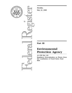 Earth / Resource Conservation and Recovery Act / Hazardous waste / Municipal solid waste / Fly ash / Landfill / Environmental justice / United States Environmental Protection Agency / Solid waste policy in the United States / Environment / Waste / Pollution