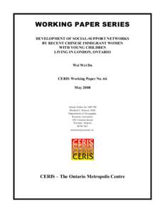 WORKING PAPER SERIES DEVELOPMENT OF SOCIAL-SUPPORT NETWORKS BY RECENT CHINESE IMMIGRANT WOMEN WITH YOUNG CHILDREN LIVING IN LONDON, ONTARIO