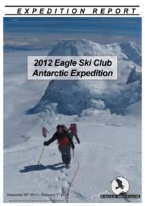 2012 Eagle SKi Club Antarctic Expedition Report_VERSION 1