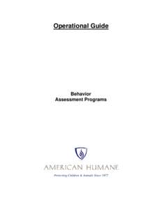Operational Guide  Behavior Assessment Programs  ©2010 American Humane Association
