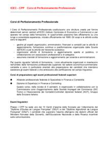 ICEC – CPP Corsi di Perfezionamento Professionale ____________________________________________________________________ Corsi di Perfezionamento Professionale I Corsi di Perfezionamento Professionale costituiscono una s