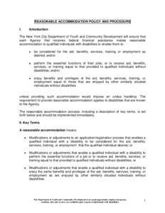 REASONABLE ACCOMMODATION POLICY AND PROCEDURE I. Introduction  The New York City Department of Youth and Community Development will ensure that