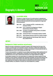 H2SO4  Biography & Abstract ALLAN GODSK LARSEN Throughout my career, the focus of my work has been to understand and explore the possibility of utilizing surfaces for chemical reactions. My interest