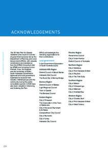 ACKNOWLEDGEMENTS  ACKNOWLEDGEMENTS The 30-Year Plan for Greater Adelaide is the result of a wholeof-government process led by the