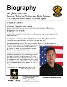 Biography Mr Jerry Morrison Darkroom Technician/Photographer, Media Relations  U.S. Army Parachute Team, “Golden Knights”