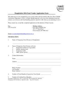 Pumpkinfest 2016 Food Vendor Application Form The following is to be completed by every food vendor and forwarded to the Grey Bruce Health Unit before September 9, 2016. A Public Health Inspector will review the informat