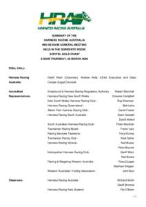 SUMMARY OF THE HARNESS RACING AUSTRALIA MID-SEASON GENERAL MEETING HELD IN THE SORRENTO ROOM SOFITEL GOLD COAST 9.30AM THURSDAY, 26 MARCH 2009