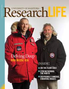 Summer 2010 | Volume 2  ResearchLIFE University of Manitoba  Delving Deep
