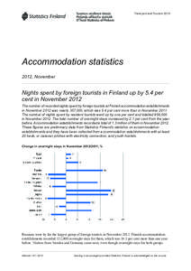 Transport and Tourism[removed]Accommodation statistics 2012, November  Nights spent by foreign tourists in Finland up by 5.4 per