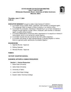 STATE BOARD OF EDUCATION MEETING June 17 and 18, 2004 Whitewater/Clearwater Room, University of Idaho Commons Moscow, Idaho  Thursday, June 17, 2004