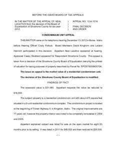 BEFORE THE IDAHO BOARD OF TAX APPEALS IN THE MATTER OF THE APPEAL OF NEAL LACATIVO from the decision of the Board of Equalization of Shoshone County for tax year 2012.