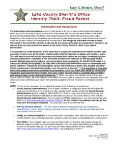 Gary S. Borders, Sheriff  Lake County Sheriff’s Office Identity Theft/Fraud Packet Information and Instructions The Information and Instructions portion of this packet is for you to keep and contains information to