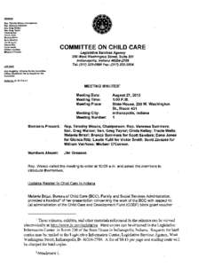 Members Rep. Timothy Wesco, Chairperson Rep. Vanessa Summers Sen. Greg Walker Sen. Greg Taylor CindaKelley