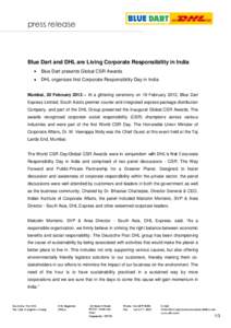 press release  Blue Dart and DHL are Living Corporate Responsibility in India Blue Dart presents Global CSR Awards DHL organizes first Corporate Responsibility Day in India Mumbai, 20 February 2012 – At a glittering ce