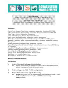 Draft Minutes of Finfish Aquaculture Industry Advisory Panel (FAIAP) Meeting October 16, 2012, 1:00 – 4:00 pm Boardroom 2D, DFO Headquarters, 401 Burrard Street, Vancouver, BC  Attendance: