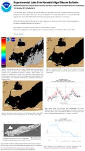 Experimental Lake Erie Harmful Algal Bloom Bulletin National Centers for Coastal Ocean Science and Great Lakes Environmental Research Laboratory 23 October 2014, Bulletin 32 A small bloom patch is still present outside o