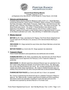 General Board Meeting Minutes Tuesday, February 5, 2013 at Shepherd of the Hills Church, 19700 Rinaldi St., Porter Ranch, CA[removed]Welcome and Introductions President Paula Cracium called the Meeting to order at 6:01 