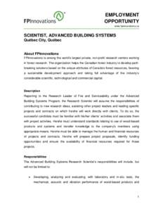 EMPLOYMENT OPPORTUNITY www.fpinnovations.ca SCIENTIST, ADVANCED BUILDING SYSTEMS Québec City, Québec