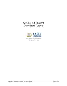 ANGEL 7.4 Student QuickStart Tutorial 6510 Telecom Drive, Suite 400 Indianapolis, IN 46278