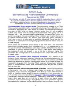 DECPG Daily Economics and Financial Market Commentary December 8, 2009 Mick Riordan (x31289), Cristina Savescu (x80812), Nadia Islam Spivak (x80504) Eung Ju Kim (x85804), Shane Streifel (x33867), Annette De Kleine (x3471