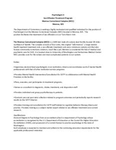 Psychologist 4 Sex Offender Treatment Program Monroe Correctional Complex (MCC) Monroe, WA The Department of Corrections is seeking a highly motivated and qualified individual for the position of Psychologist 4 at the Mo